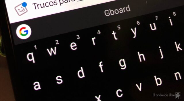 El Sumario - Google añade las Sugerencias Inteligentes en su teclado “Gboard”